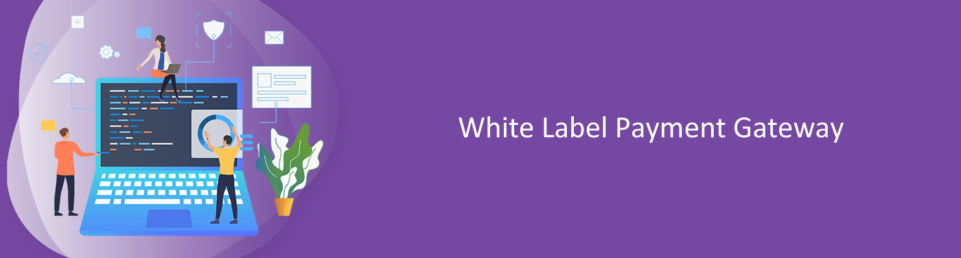 White Label Payment Gateway